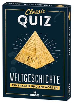Classic Quiz Weltgeschichte von Blechschmidt,  Dirk, Köhrsen,  Andrea