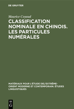 Classification nominale en chinois. Les particules numérales von Coyaud,  Maurice