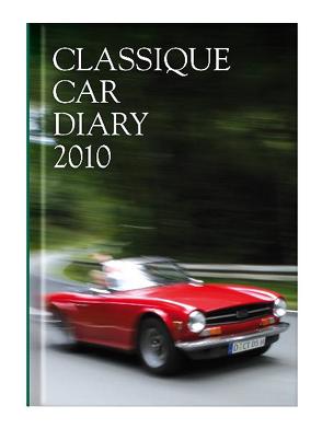Classique Car Diary 2010 von Walter,  Fritz