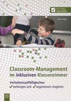 Classroom-Management im inklusiven Klassenzimmer von Classen,  Albert