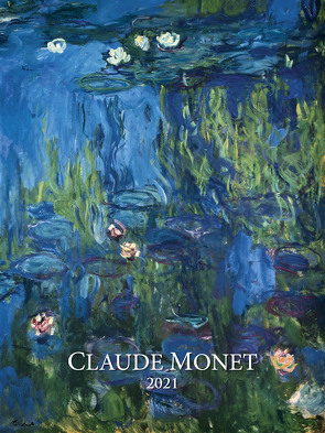 Claude Monet 2021 – Bild-Kalender 42×56 cm – Kunst-Kalender – Wand-Kalender – Malerei – Alpha Edition