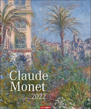 Claude Monet Kalender 2022 von Monet,  Claude, Weingarten