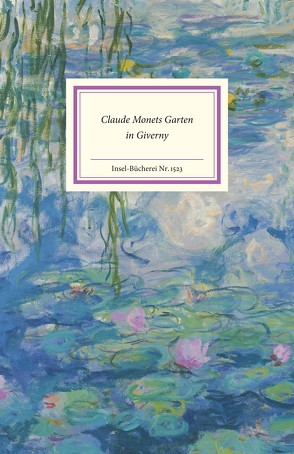 Claude Monets Garten in Giverny von Köpnick,  Gloria, Stamm,  Rainer