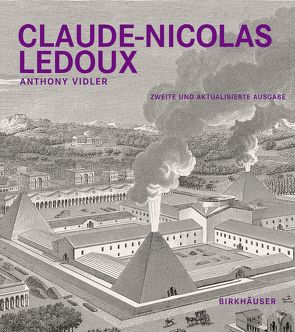 Claude-Nicolas Ledoux von Vidler,  Anthony