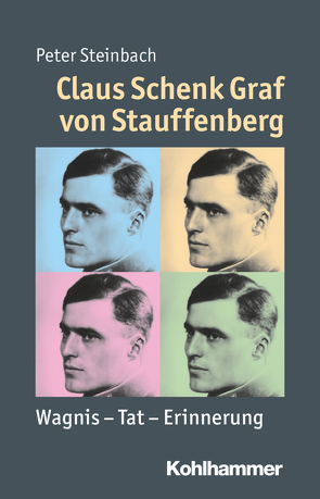 Claus Schenk Graf von Stauffenberg von Angster,  Julia, Steinbach,  Peter, Weber,  Reinhold