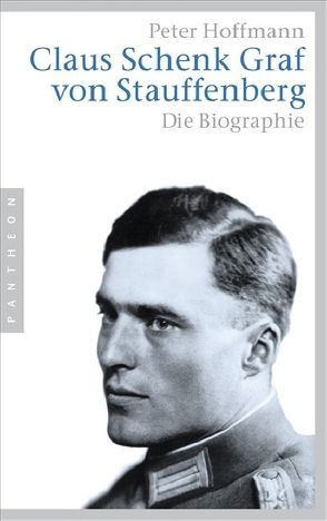 Claus Schenk Graf von Stauffenberg von Hoffmann,  Peter F.
