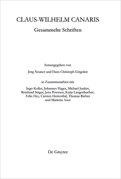 Claus-Wilhelm Canaris, Gesammelte Schriften von Grigoleit,  Hans Christoph, Neuner,  Jörg