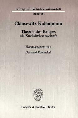 Clausewitz-Kolloquium. von Vowinckel,  Gerhard