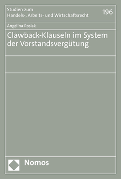 Clawback-Klauseln im System der Vorstandsvergütung von Rosiak,  Angelina