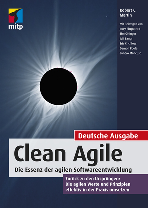 Clean Agile. Die Essenz der agilen Softwareentwicklung von Martin,  Robert C.