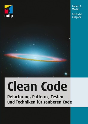 Clean Code – Refactoring, Patterns, Testen und Techniken für sauberen Code von Martin,  Robert C.