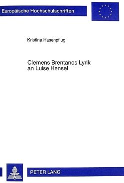 Clemens Brentanos Lyrik an Luise Hensel von Hasenpflug,  Kristina