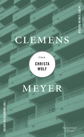 Clemens Meyer über Christa Wolf von Meyer,  Clemens, Weidermann,  Volker