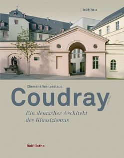 Clemens Wenzeslaus Coudray 1775-1845 von Bothe,  Rolf