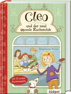 Cleo und der total (un)coole Kuchenclub von Krabbe,  Ina, Polák,  Stephanie