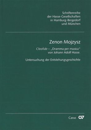 Cleofide – „Dramma per musica“ von J. A. Hasse von Hasse,  Johann Adolf, Hochstein,  Wolfgang, Mojzysz,  Zenon