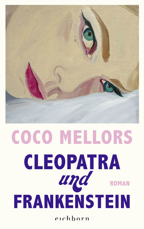 Cleopatra und Frankenstein von Kögeböhn,  Lisa, Mellors,  Coco