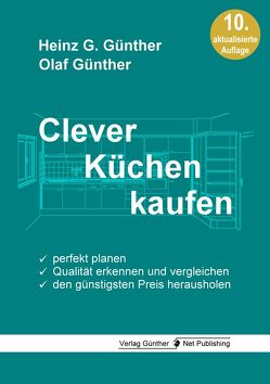 Clever Küchen kaufen von Günther,  Heinz G., Günther,  Olaf