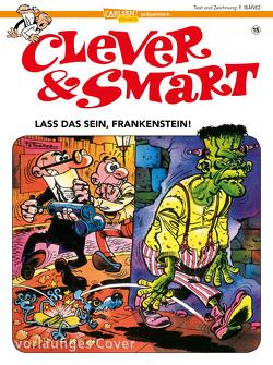 Clever und Smart 15: Lass das sein, Frankenstein! von Ibáñez,  Francisco, Seemann,  Harald