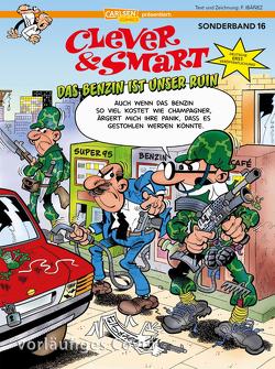 Clever und Smart Sonderband 16: Das Benzin ist unser Ruin von Höchemer,  André, Ibáñez,  Francisco