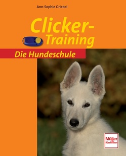 Clicker-Training von Griebel,  Ann-Sophie