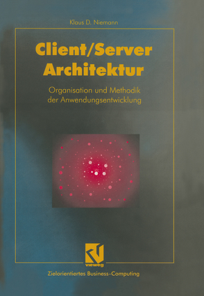 Client/Server-Architektur von Fedtke,  Stephen, Niemann,  Klaus D.