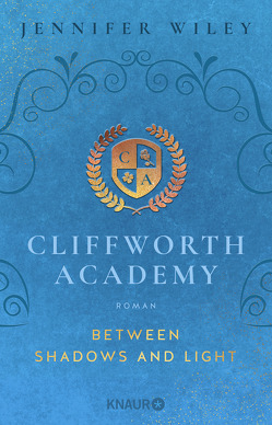 Cliffworth Academy – Between Shadows and Light von Wiley,  Jennifer
