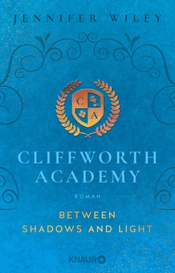 Cliffworth Academy – Between Shadows and Light von Wiley,  Jennifer