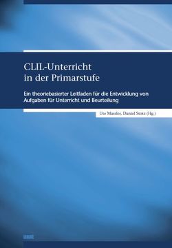 CLIL-Unterricht in der Primarstufe von Massler,  Ute, Stotz,  Daniel