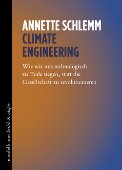 Climate Engineering von Schlemm,  Annette
