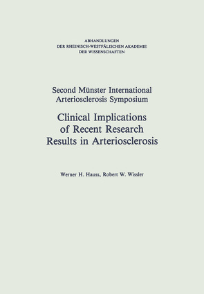 Clinical Implications of Recent Research Results in Arteriosclerosis von Hauss,  Robert W:, Wissler,  Robert W.