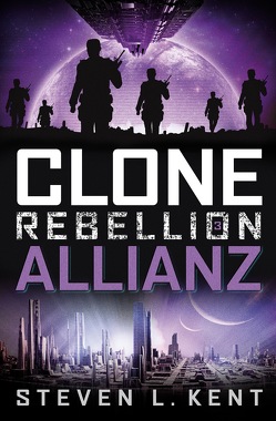 Clone Rebellion 3: Allianz von Kent,  Steven L., Parmiter,  Helga