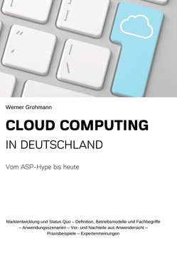 Cloud Computing in Deutschland von Grohmann,  Werner
