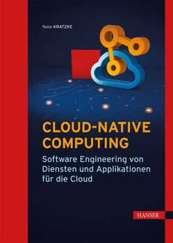 Cloud-native Computing von Kratzke,  Nane