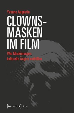 Clownsmasken im Film von Augustin,  Yvonne
