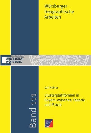 Clusterplattformen in Bayern zwischen Theorie und Praxis von Häfner,  Karl