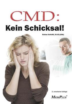 CMD: Kein Schicksal! von Schöttl,  Rainer
