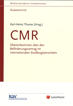 CMR – Kommentar von Thume,  RA Dr. Karl-Heinz