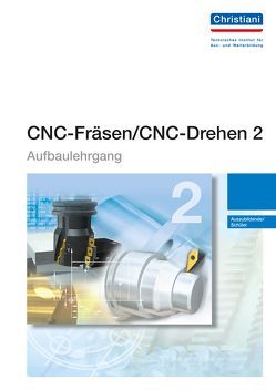 CNC-Fräsen / CNC-Drehen 2 – Aufbaulehrgang