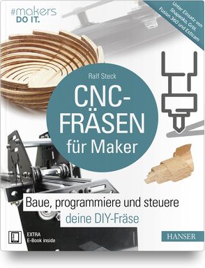 CNC-Fräsen für Maker von Steck,  Ralf