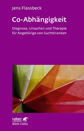 Co-Abhängigkeit (Leben Lernen, Bd. 238) von Flassbeck,  Jens