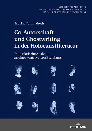 Co-Autorschaft und Ghostwriting in der Holocaustliteratur von Semmelroth,  Sabrina