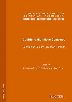 Co-Ethnic Migrations Compared von Capo Zmegac,  Jasna, Roth,  Klaus, Voss,  Christian