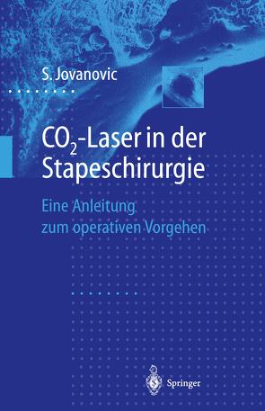 CO2-Laser in der Stapeschirurgie von Jovanovic,  Sergije