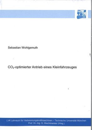 CO2-optimierter Antrieb eines Kleinfahrzeuges von Wohlgemuth,  Sebastian