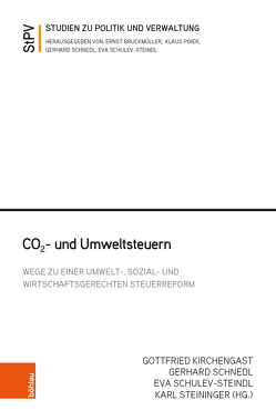 CO2- und Umweltsteuern von Kirchengast,  Gottfried, Schnedl,  Gerhard, Schulev-Steindl,  Eva, Steininger,  Karl