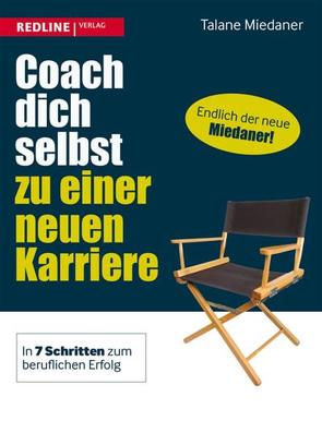 Coach dich selbst zu einer neuen Karriere von Miedaner,  Talane