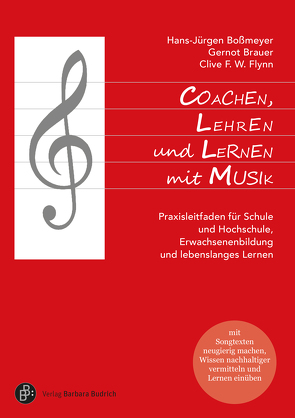 Coachen, Lehren und Lernen mit Musik von Boßmeyer,  Hans-Jürgen, Brauer,  Gernot, Flynn,  Clive F. W.
