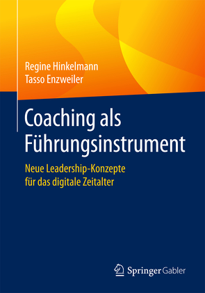 Coaching als Führungsinstrument von Enzweiler,  Tasso, Hinkelmann,  Regine