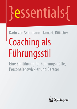 Coaching als Führungsstil von Böttcher,  Tamaris, von Schumann,  Karin